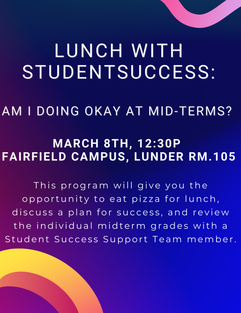 Lunch with Student Supports- Am I doing okay at Mid-Terms? 