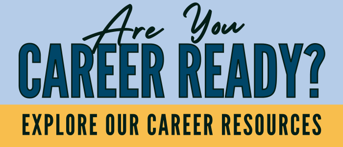 Are your career ready? Check out our career resources.